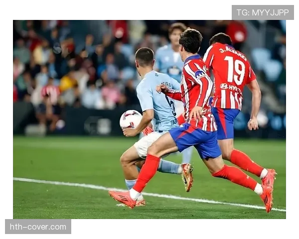 塞尔塔数据分析表现亮眼，新赛季前景备受期待